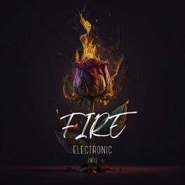Album cover of Fire Electronic 2023