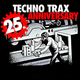 Album cover of Techno Trax - 25 Years Anniversary