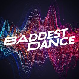 Album cover of Baddest Dance