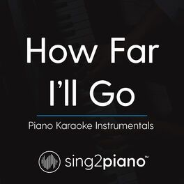 Album cover of How Far I'll Go (Piano Karaoke Instrumentals)