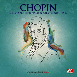 Album cover of Chopin: Sonata No. 2 for Piano in B-Flat Minor, Op. 35 (Digitally Remastered)