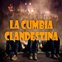 Album cover of La cumbia clandestina