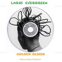 Album cover of Lagos Evergreen Golden Oldies