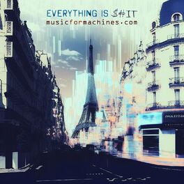 Album cover of Everything is $#It