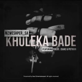 Album cover of Khululeka Bade (feat. Fuego, Potman & .Isaac.)