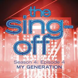 Album cover of The Sing-Off: Season 4, Episode 4- My Generation