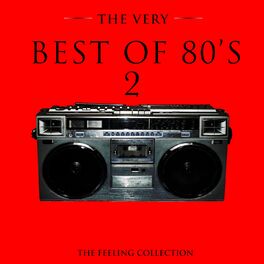 Album cover of The Very Best of 80's, Vol. 2 (The Feeling Collection)