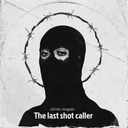 Album cover of The last shot caller