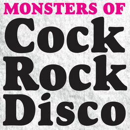 Album cover of Monster Of Cock Rock Disco