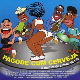 Album cover of Pagode Com Cerveja - O Melhor do Samba de Raiz