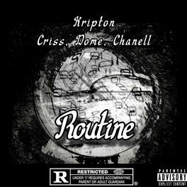 Album cover of Routine (feat. Criss, Dome & Chanell)