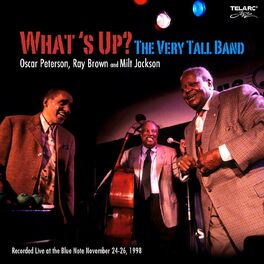 Album cover of What's Up?: The Very Tall Band (Live At The Blue Note, New York City, NY / November 24-26, 1998)