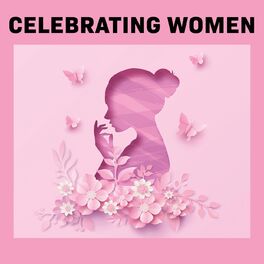 Album cover of Celebrating Women 2023