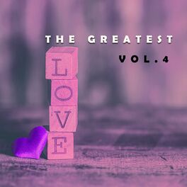 Album cover of The Greatest Love Vol. 4