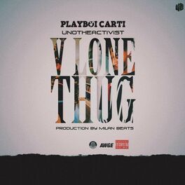 Album cover of Vlone Thug (feat. Playboi Carti & UnoTheActivist)