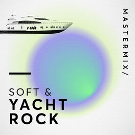 Album cover of MasterMix / Soft & Yacht Rock
