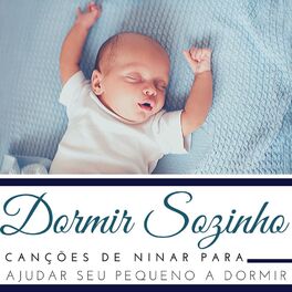 Album cover of Dormir Sozinho: Canções de Ninar para Ajudar seu Pequeno a Dormir Sozinho, Piano