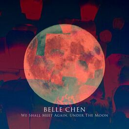 Album cover of We Shall Meet Again, Under The Moon