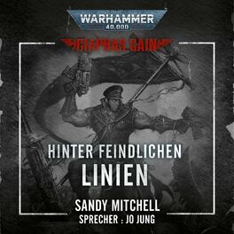 Album cover of Hinter feindlichen Linien - Warhammer 40.000: Ciaphas Cain 4 (Ungekürzt)