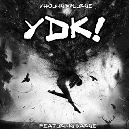 Yhoungsplurge Ydk Lyrics And Songs Deezer