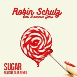 Album cover of Sugar (feat. Francesco Yates) (Billions Club Remix)
