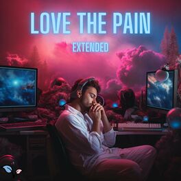 Album cover of Love The Pain (Extended Version)