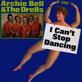 Archie Bell & The Drells: albums, songs, playlists | Listen on Deezer