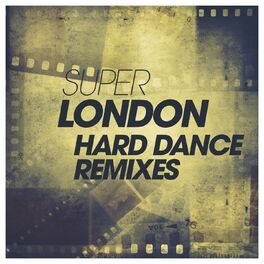 Album cover of Super London Hard Dance Remixes