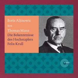Album cover of Bekenntnisse des Hochstaplers Felix Krull (Ungekürzte Lesung)