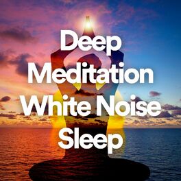 Album cover of Deep Meditation White Noise Sleep