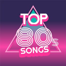 Album cover of Top 80s Songs (The Greatest Eighties Hits)