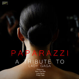 Album cover of Paparazzi - A Tribute to Lady GaGa