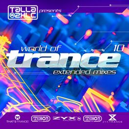 Album cover of World Of Trance 10 (Extended Mixes)