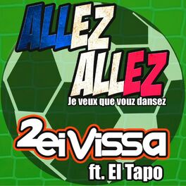 Album cover of Allez Allez! Je veux que vous dansez
