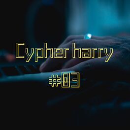 Album cover of CYPHER HARRY #03