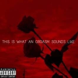Album cover of this is what an orgasm sounds like (feat. T.I.M & Moni)
