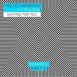 Album cover of Waiting for You (Remixes, Pt. 2) (feat. Polina)