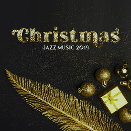 Album cover of Christmas Jazz Music 2019