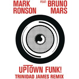Album cover of Uptown Funk (feat. Bruno Mars) (Trinidad James Remix)