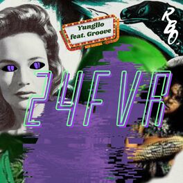 Album cover of 24 FVR (feat. Groove)