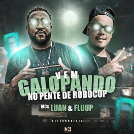 Album cover of Vem Galopando no Pente de Robocop