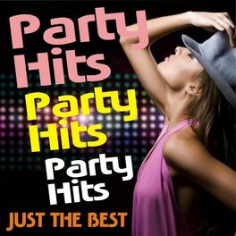 Album cover of Party Hits! Party Hits! Party Hits! Just The Best!