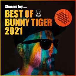 Album cover of Sharam Jey pres. BEST OF BUNNY TIGER 2021