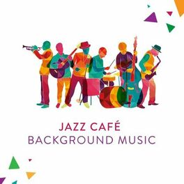 Album cover of Jazz Café Background Music