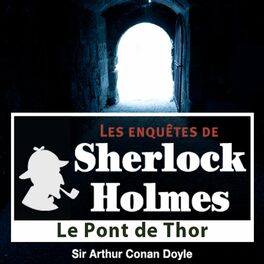 Album cover of Le pont de Thor, une enquête de Sherlock Holmes (Les enquêtes de Sherlock Holmes)