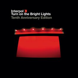 Album cover of Turn On The Bright Lights (The Tenth Anniversary Edition - 2012 Remaster)