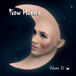 Album cover of New Moons, Vol. XI