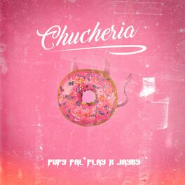 Album cover of Chucheria