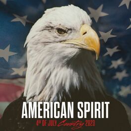 Album cover of American Spirit: 4th Of July Country 2023