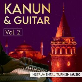 Album cover of Kanun & Guitar, Vol. 2: Instrumental Turkish Music